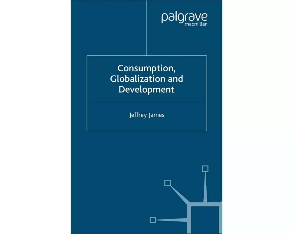 Consumption, Globalization and Development