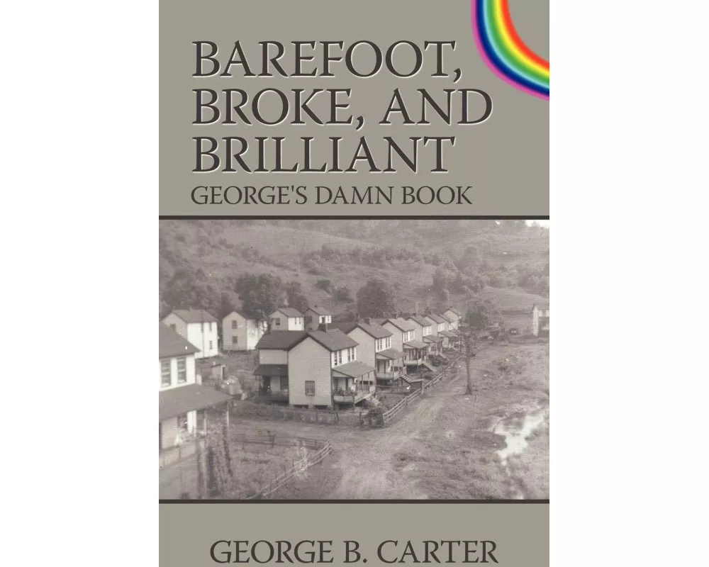 Barefoot, Broke, and Brilliant