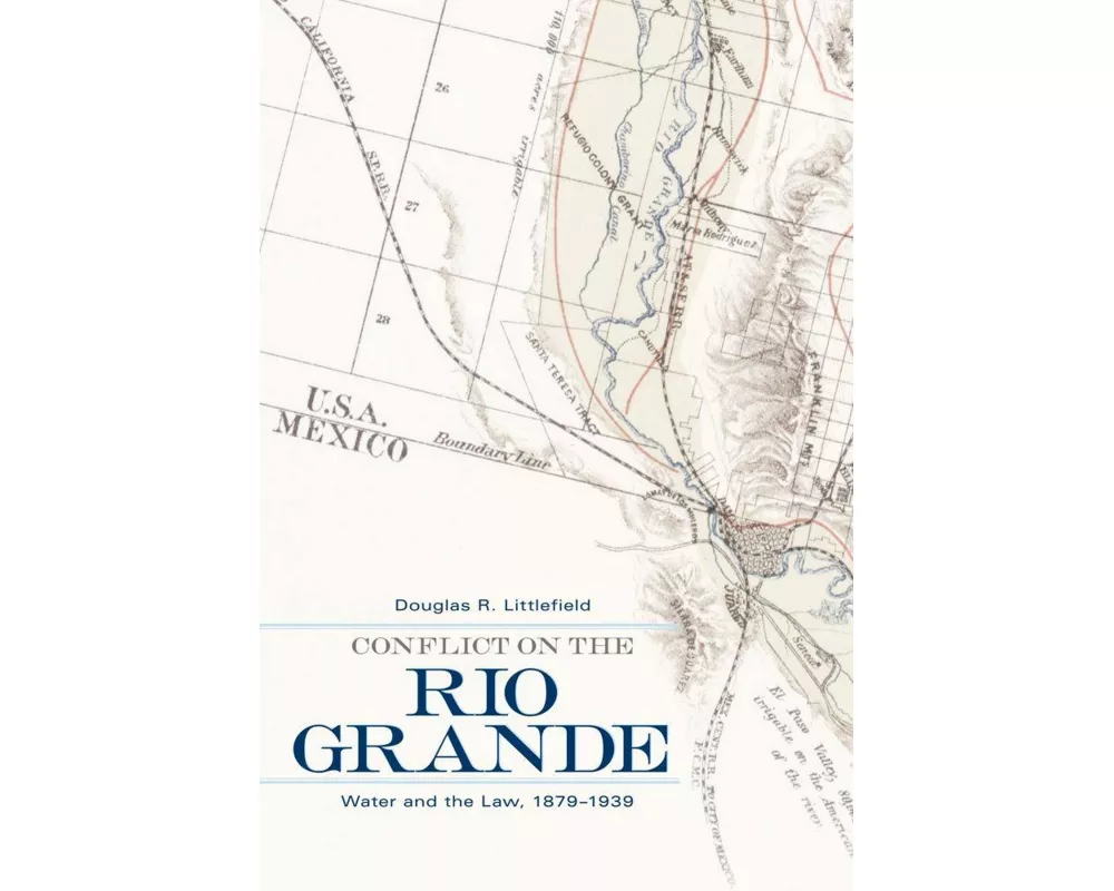 Conflict on the Rio Grande
