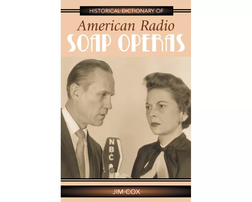 Historical Dictionary of American Radio Soap Operas