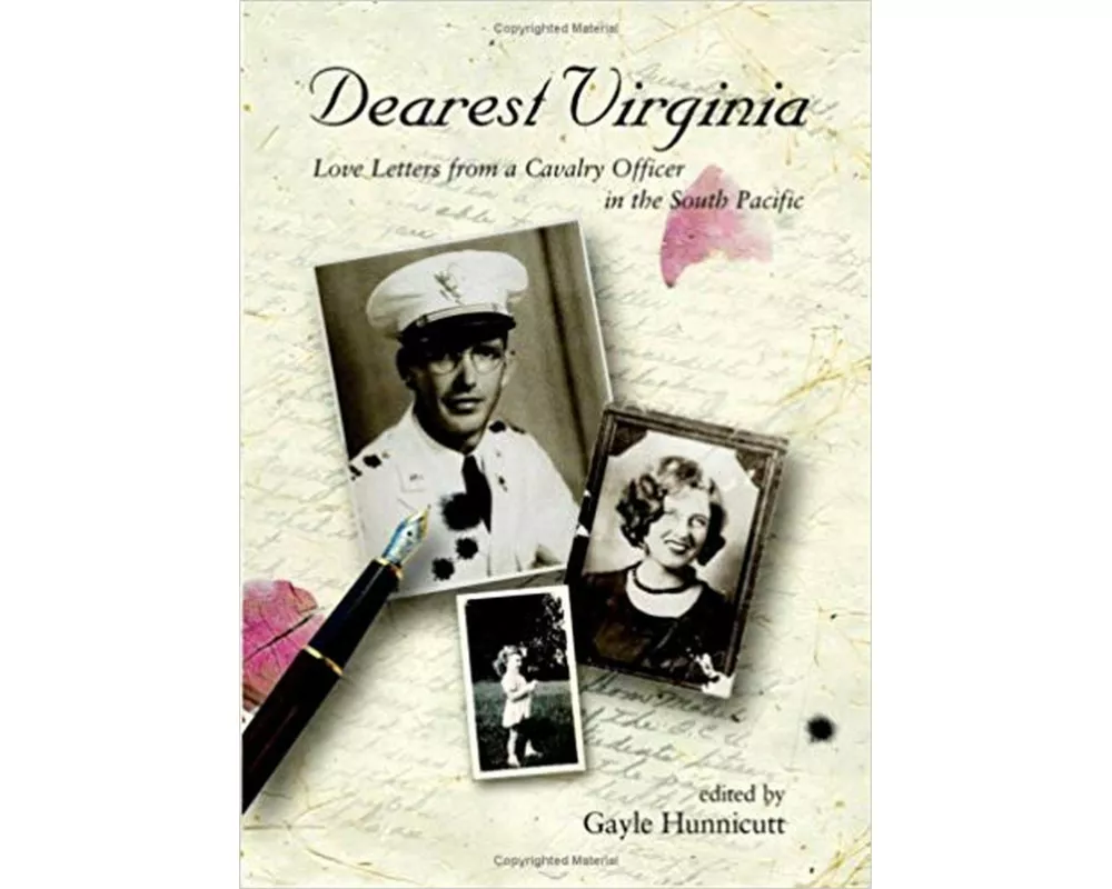 Dearest Virginia: Love Letters from a Cavalry Officer in the South Pacific
