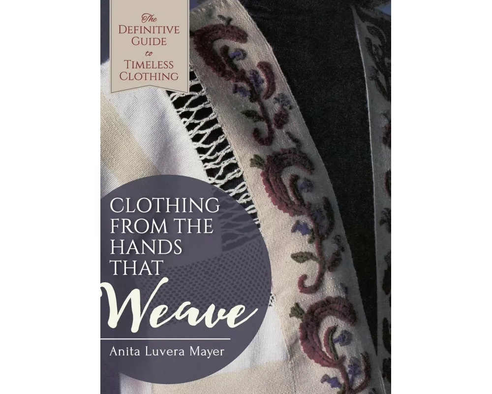 Clothing from the Hands That Weave