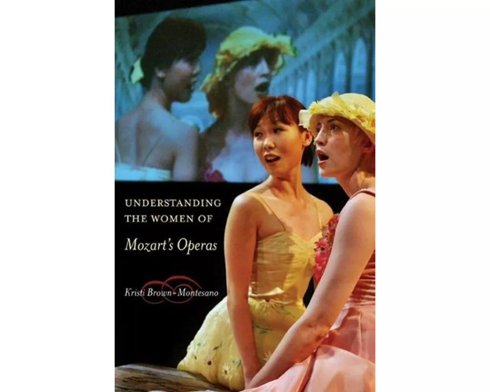 Understanding the Women of Mozart's Operas