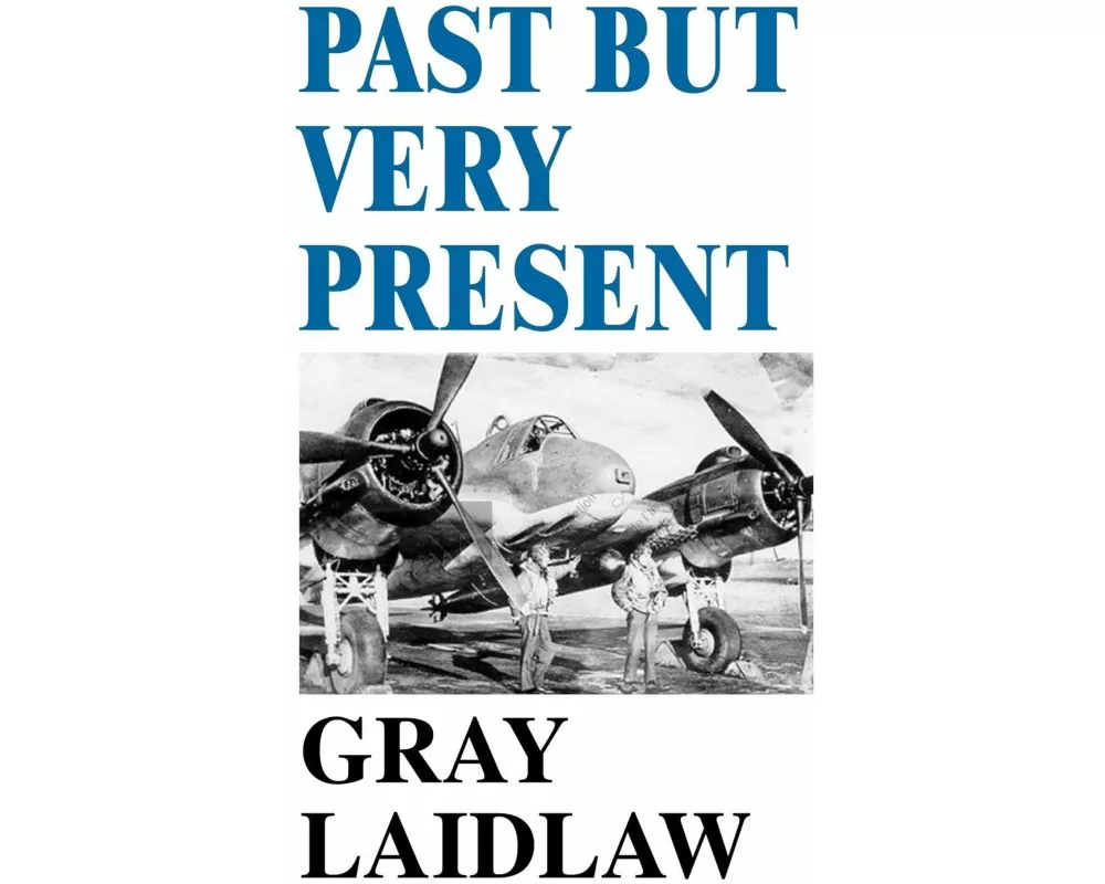 Past But Very Present