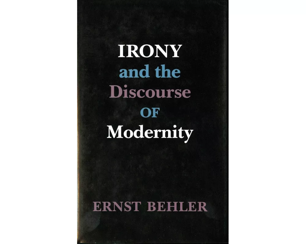 Irony and the Discourse of Modernity