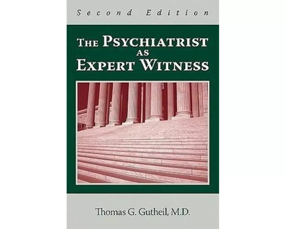 The Psychiatrist as Expert Witness