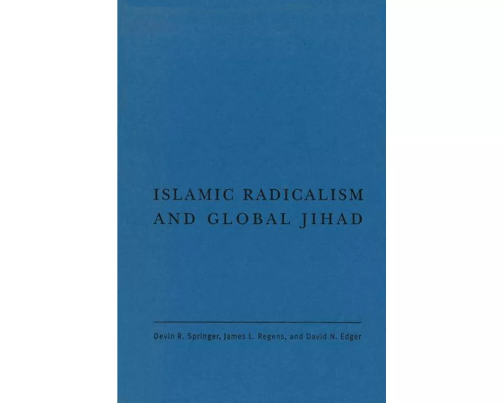 Islamic Radicalism and Global Jihad