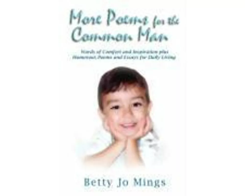 More Poems For The Common Man