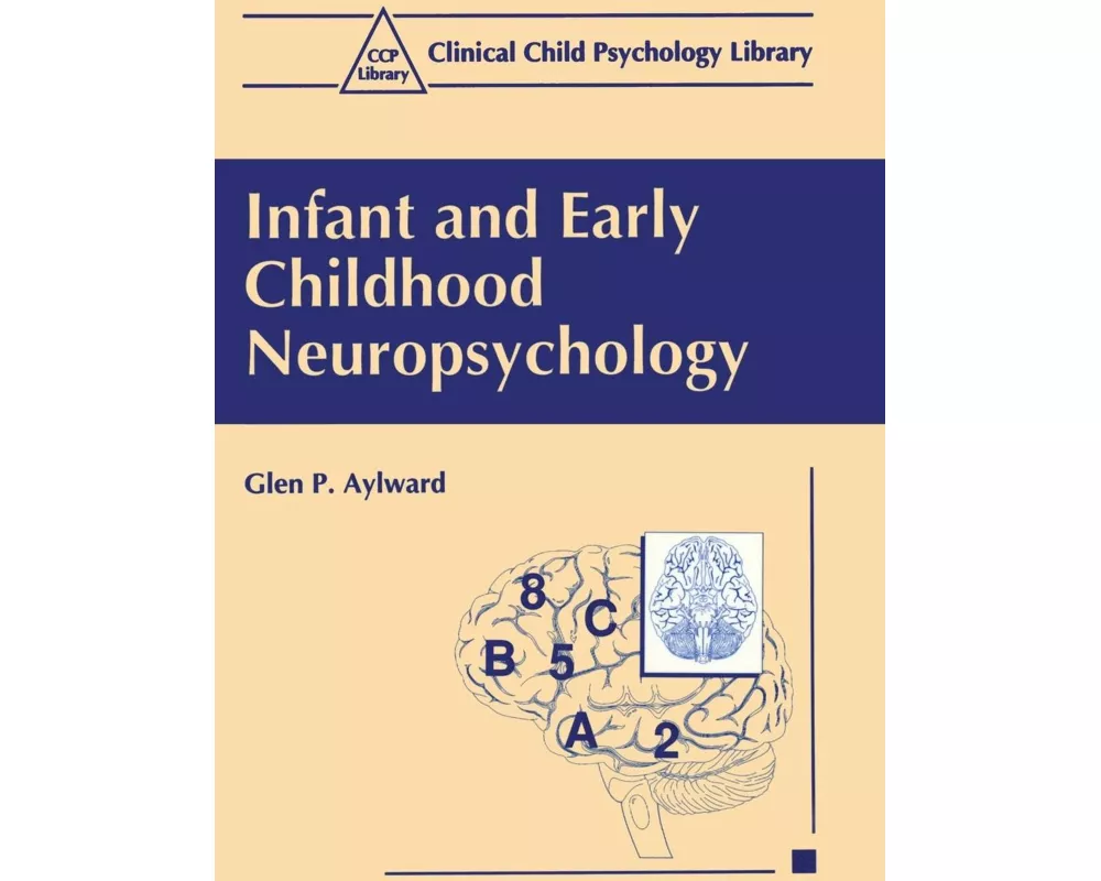 Infant and Early Childhood Neuropsychology