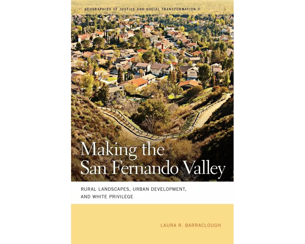 Making the San Fernando Valley