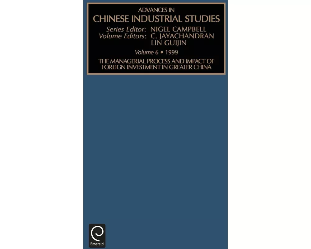 The Managerial Process and Impact of Foreign Investment in Greater China