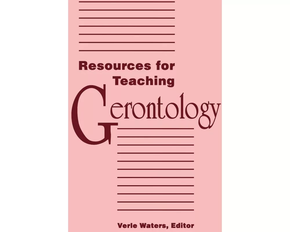 Resources for Teaching Gerontology