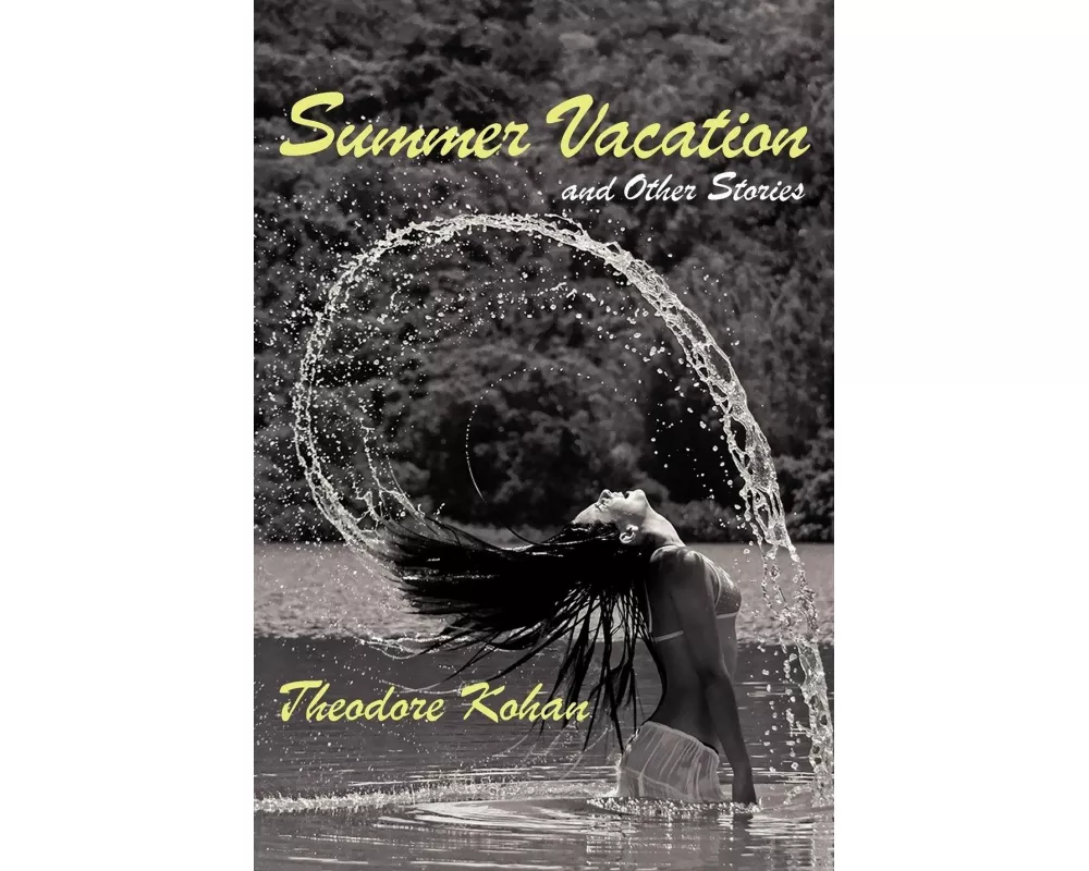 Summer Vacation and Other Stories