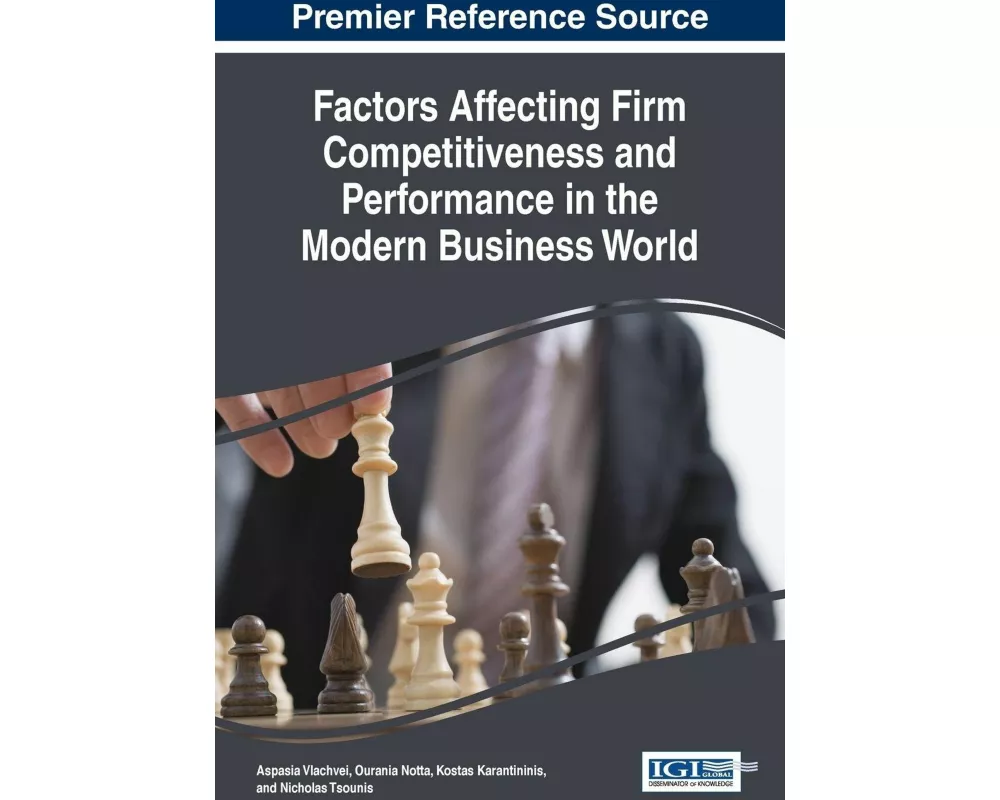 Factors Affecting Firm Competitiveness and Performance in the Modern Business World
