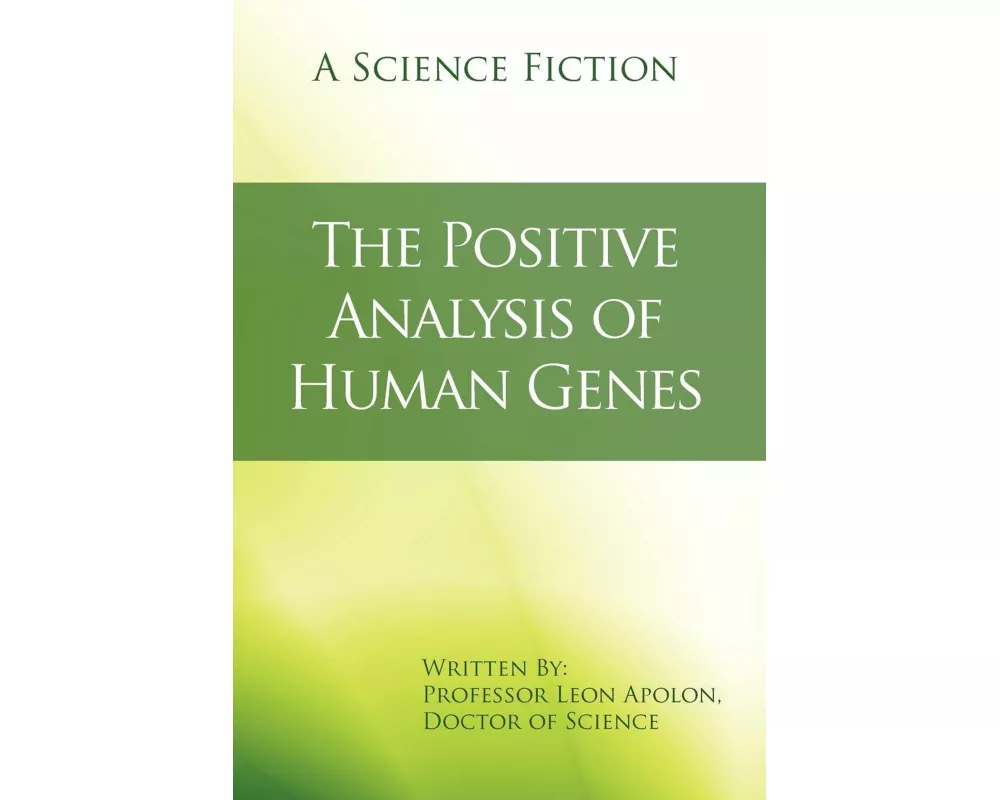 The Positive Analysis of Human Genes