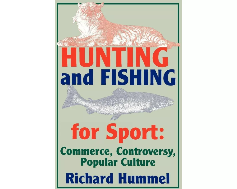 Hunting and Fishing for Sport