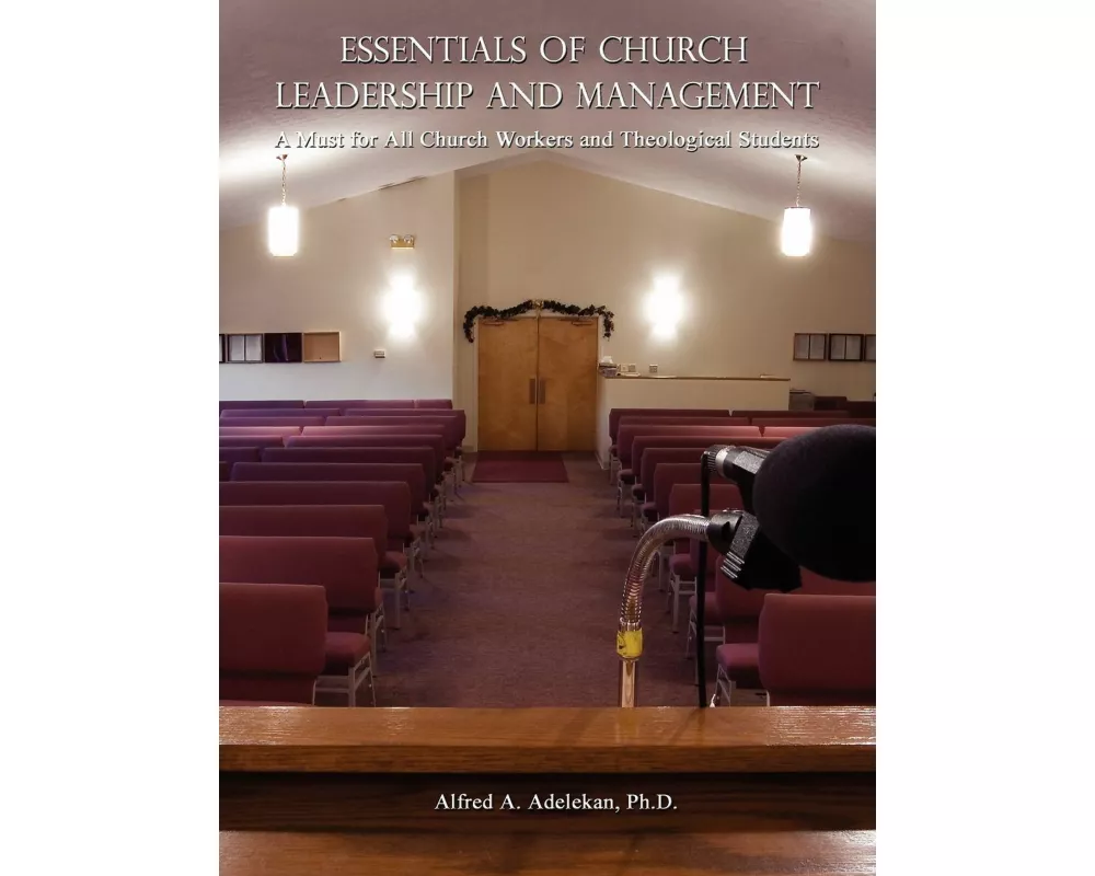 Essentials of Church Leadership and Management