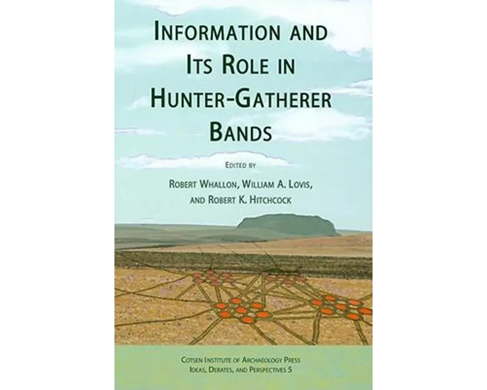Information and Its Role in Hunter-Gatherer Bands