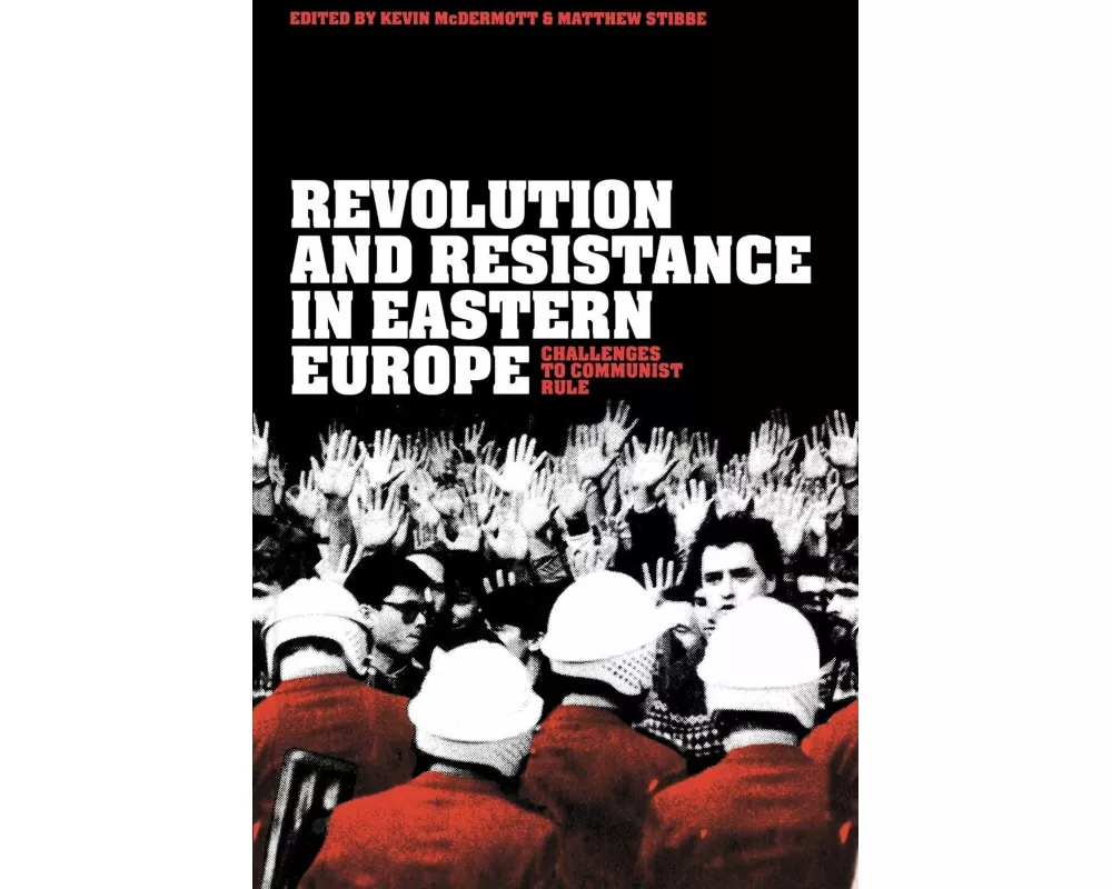 Revolution and Resistance in Eastern Europe