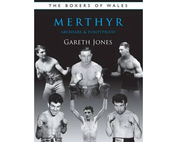 The Boxers of Merthyr, Aberdare & Pontypridd