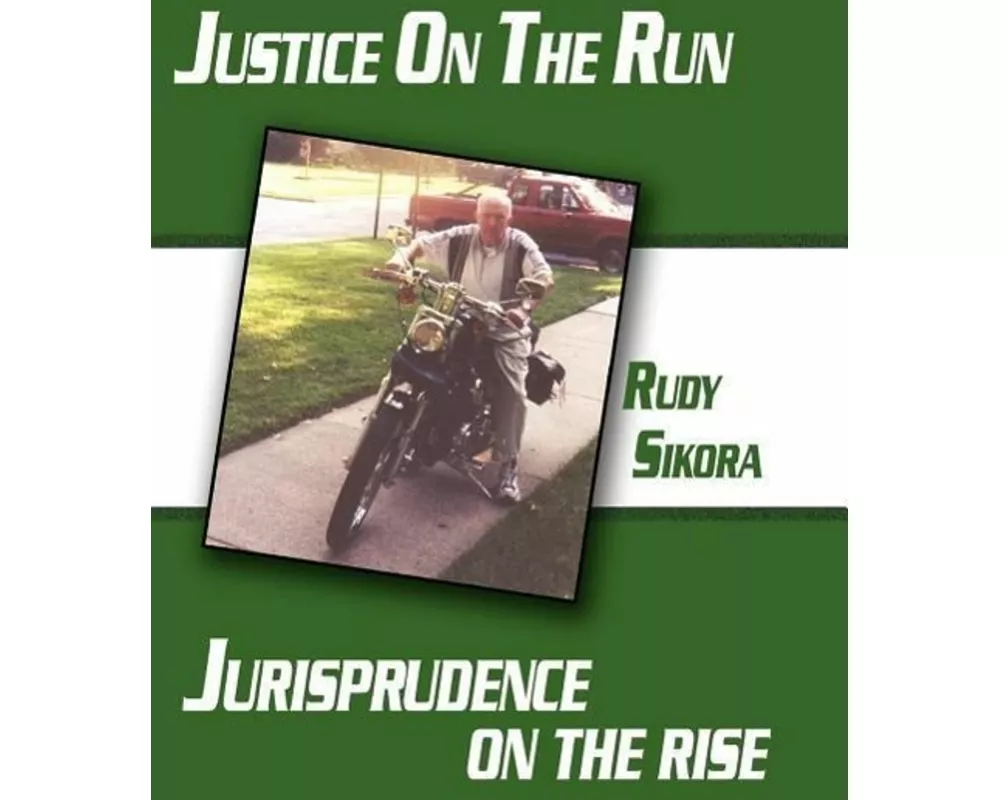 Justice on the Run Jurisprudence on the Rise