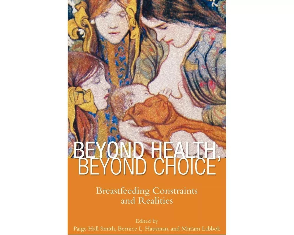 Beyond Health, Beyond Choice