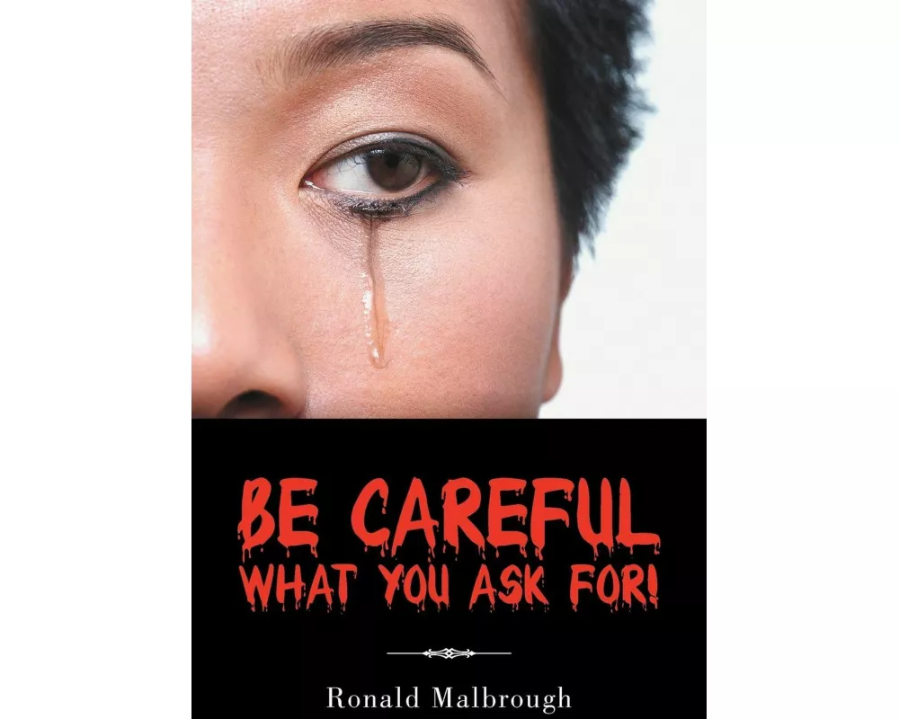 Be Careful What You Ask For!