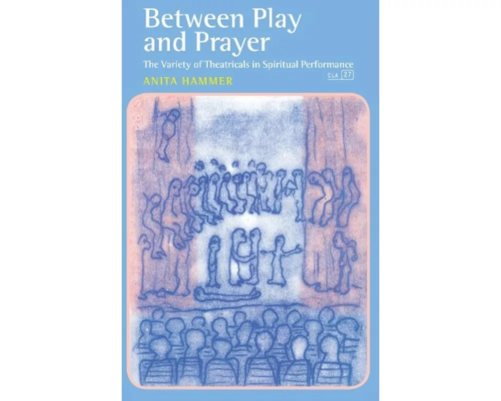 Between Play and Prayer