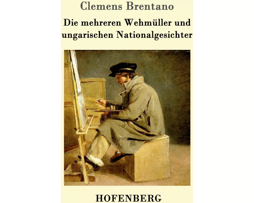 Die mehreren Wehmüller und ungarischen Nationalgesichter