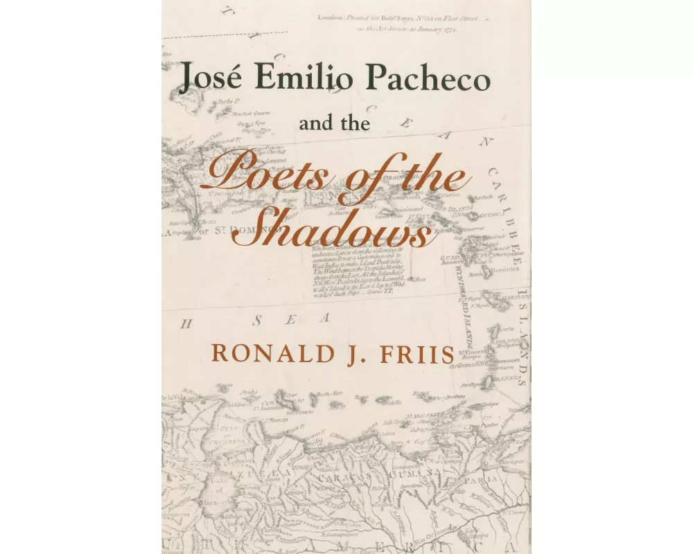 Jose Emilio Pacheco And The Poets of the Shadows