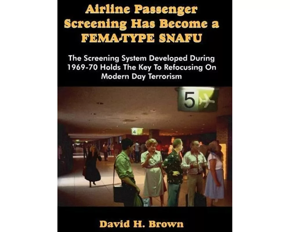 Airline Passenger Screening Has Become a Fema-Type Snafu