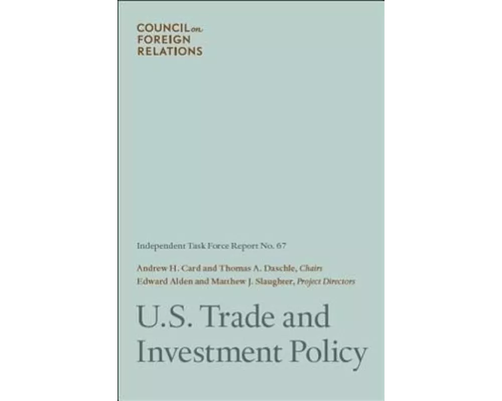 U.S. Trade and Investment Policy