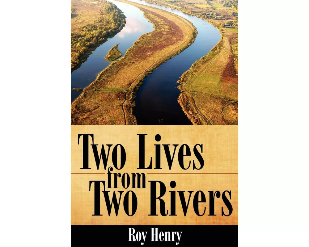 Two Lives from Two Rivers