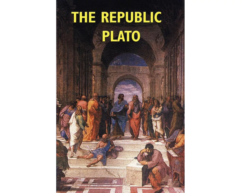 The Republic - Justice, the Ideal State, and the Education of the Philosopher-King