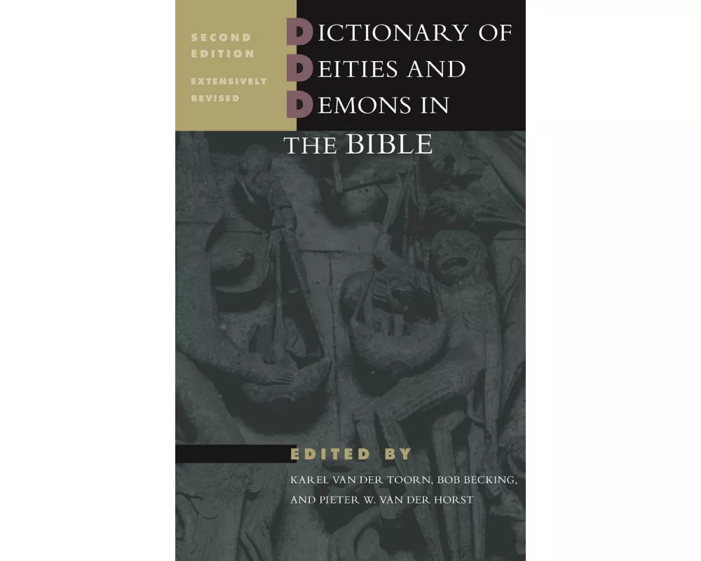 Dictionary of Deities and Demons in the Bible