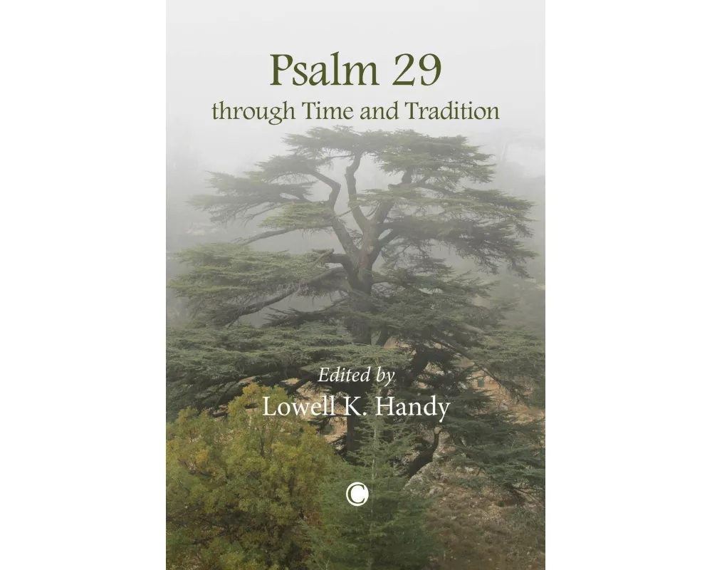 Psalm 29 through Time and Tradition
