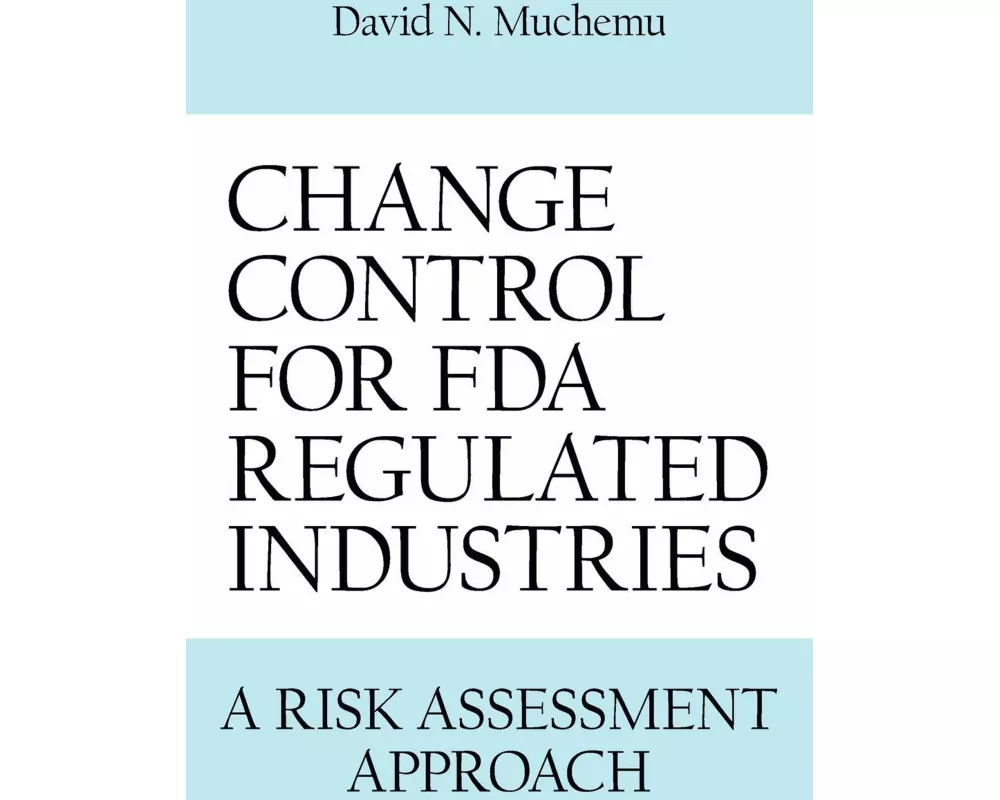 Change Control for FDA Regulated Industries