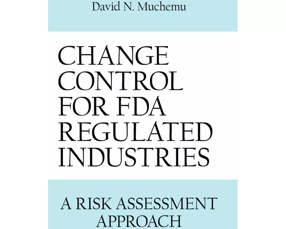 Change Control for FDA Regulated Industries