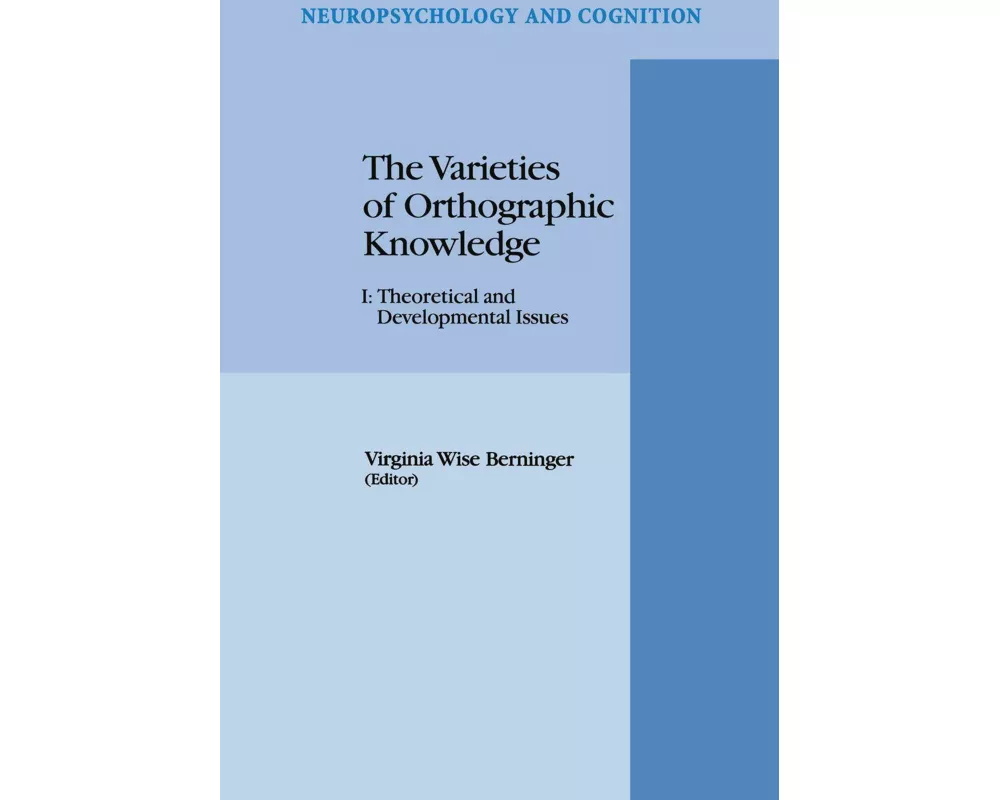 The Varieties of Orthographic Knowledge