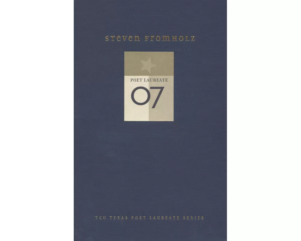 Steven Fromholz: New and Selected Poems