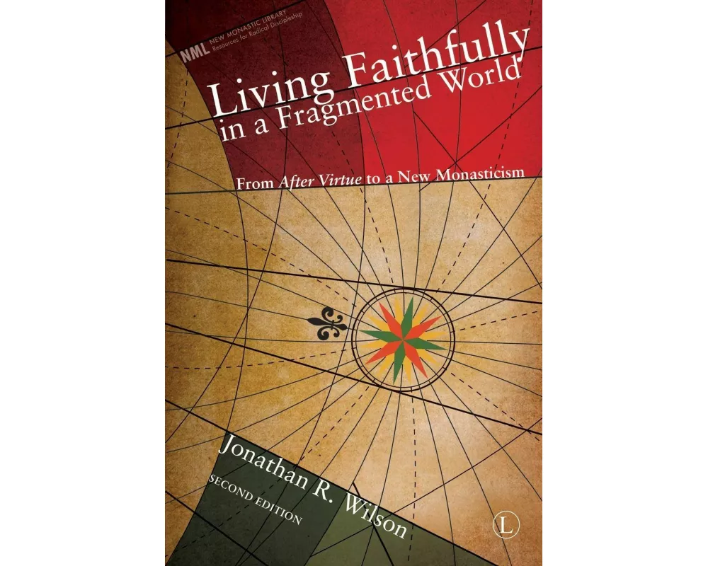 Living Faithfully in a Fragmented World