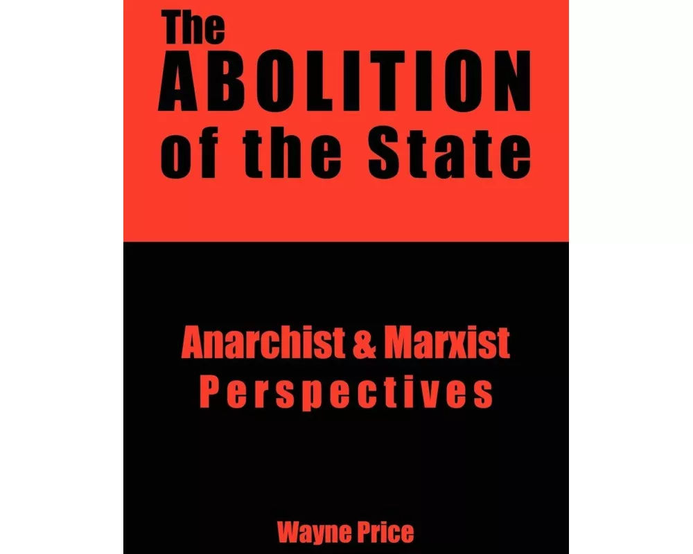 The Abolition of the State
