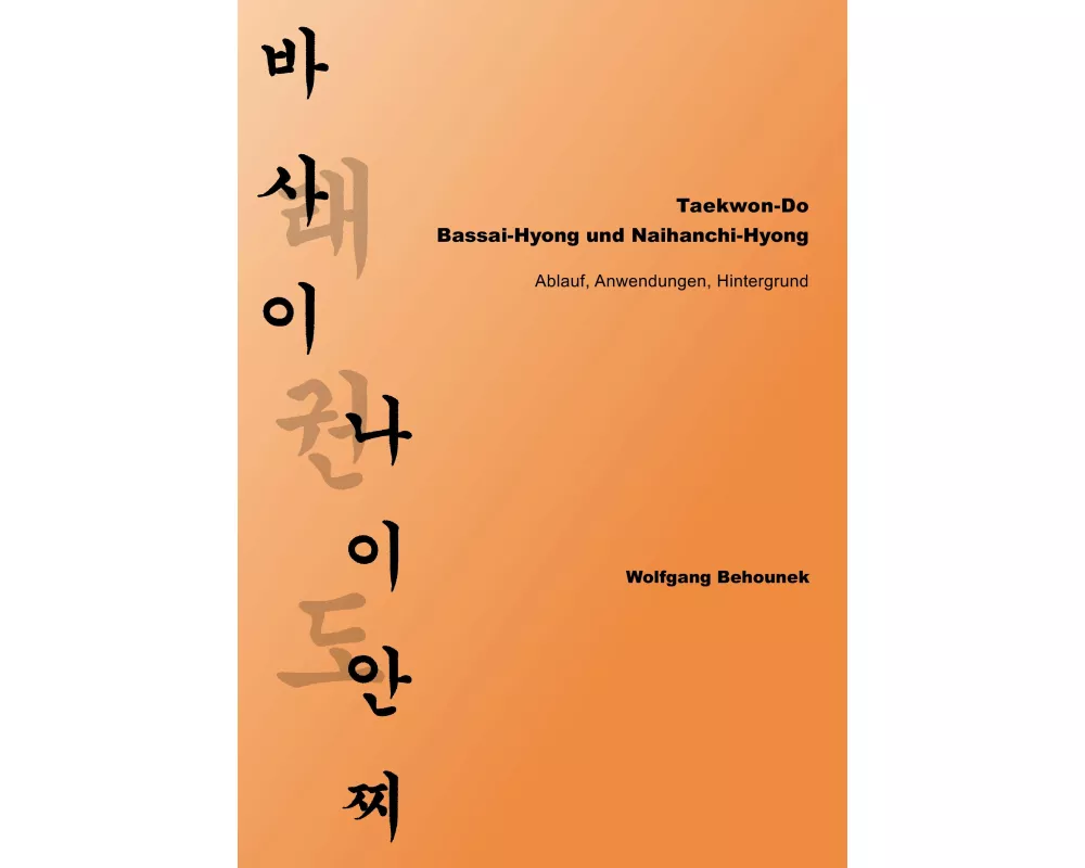 Taekwon-Do - Bassai-Hyong und Naihanchi-Hyong