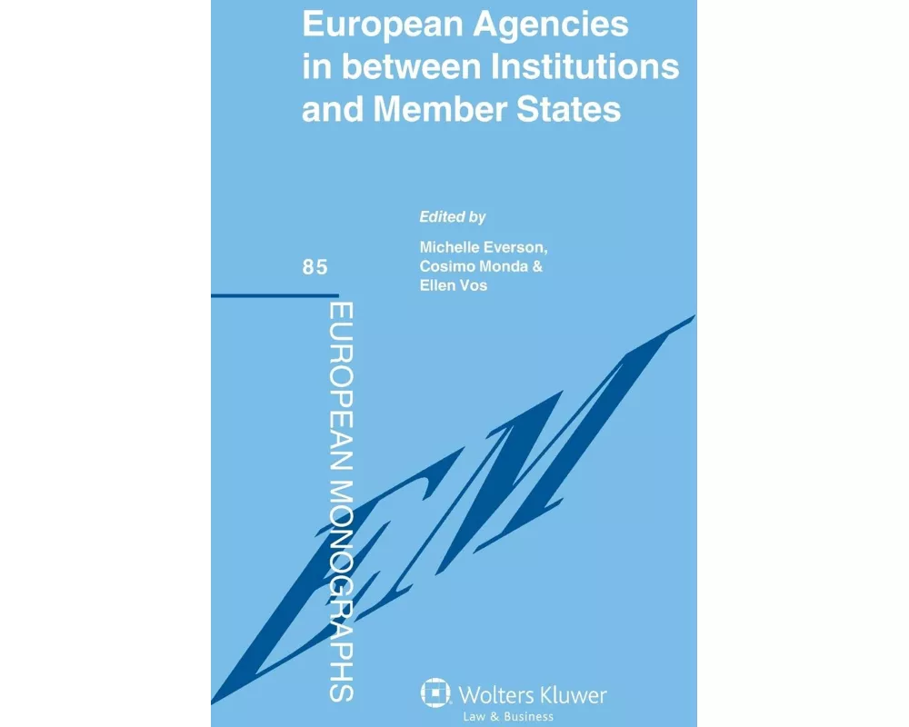 Eu Agencies in Between Institutions and Member States