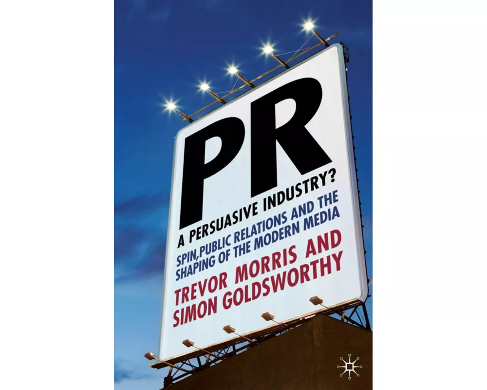 PR - A Persuasive Industry?