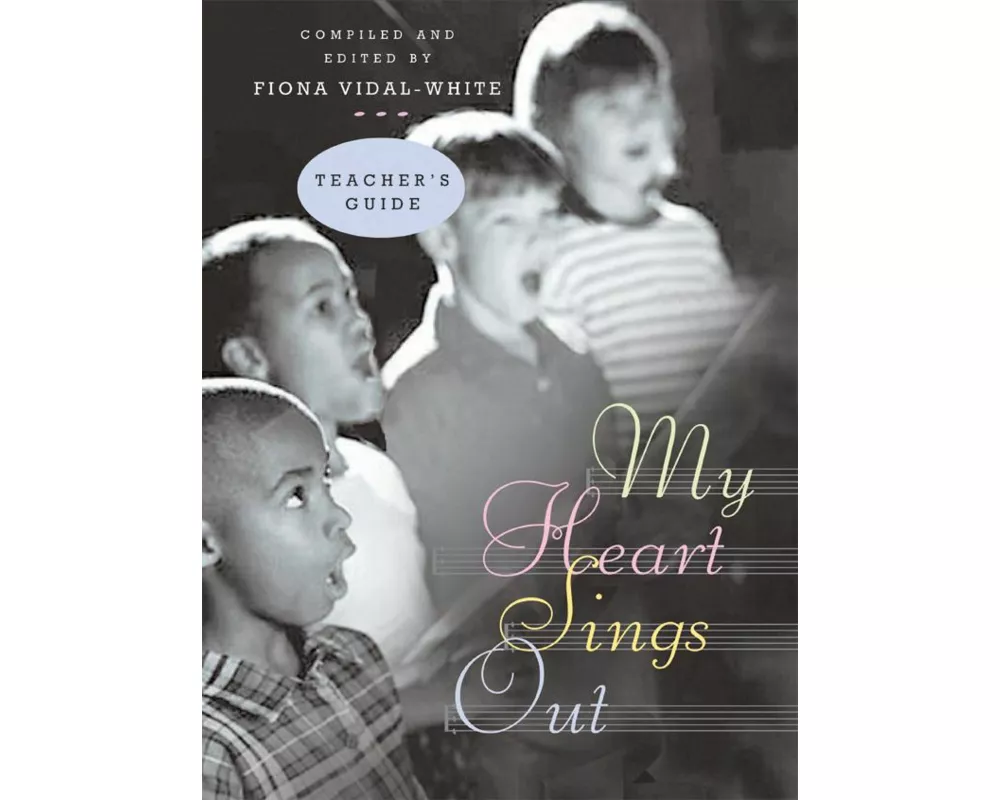My Heart Sings Out - Teacher's Edition