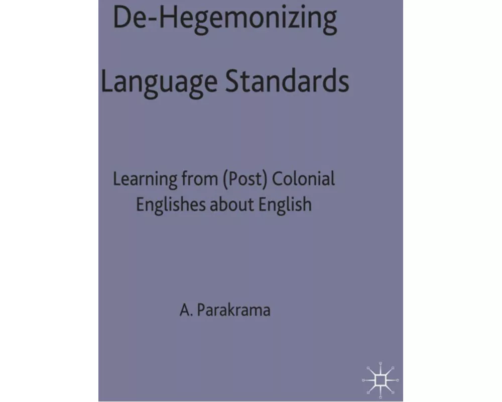 Dehegemonizing Language Standards