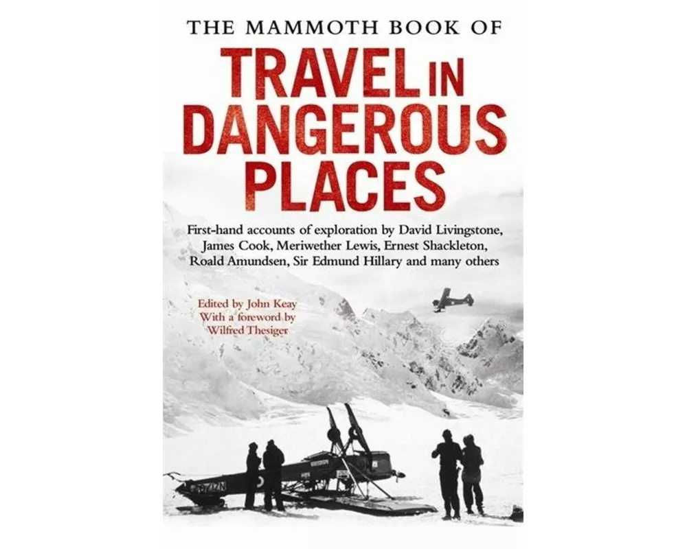 The Mammoth Book of Travel in Dangerous Places