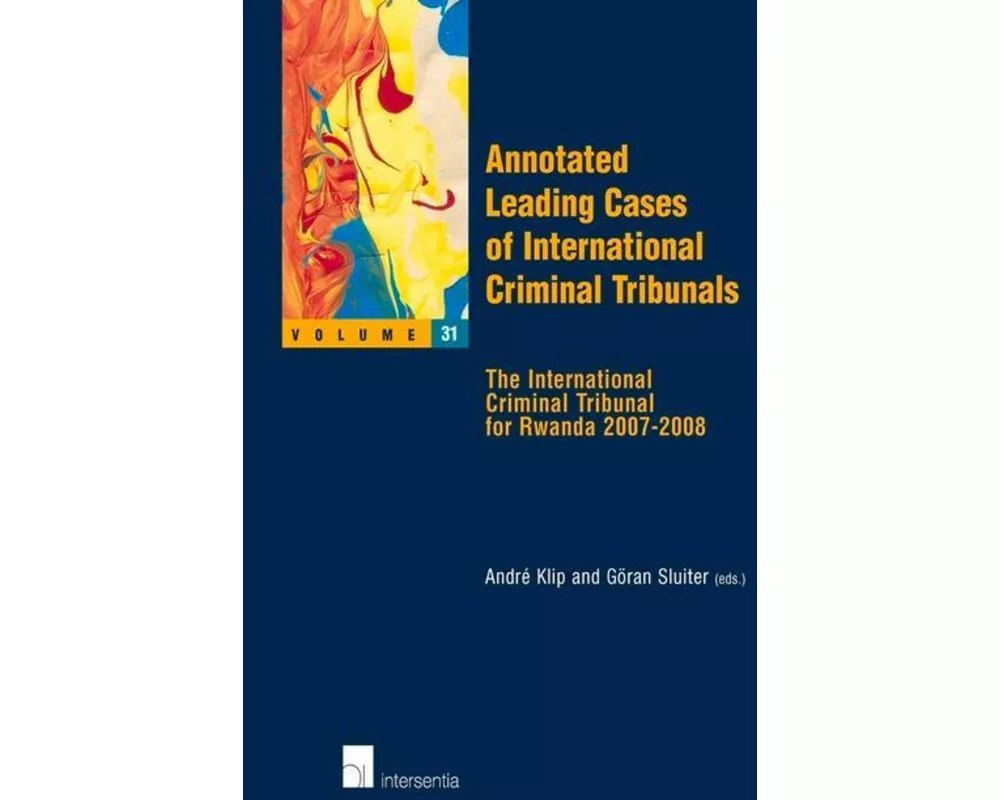 Annotated Leading Cases of International Criminal Tribunals - volume 31