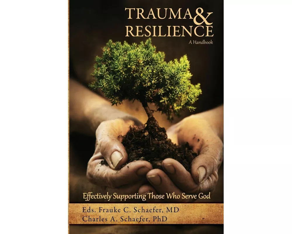 Trauma and Resilience, A Handbook